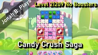 Candy Crush Saga Level 21209 No Boosters