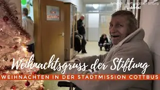 Weihnachtsgruß der Stiftung - Weihnachten in der Stadtmission Cottbus