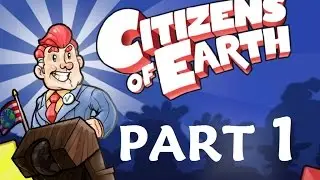 Citizens of Earth - Gameplay Walkthrough - PS4 - Part 1 - Mr. Vice President