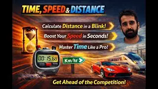 Crack Questions in Record Time-Master Concepts-Lecture 2-Time, Speed and Distance