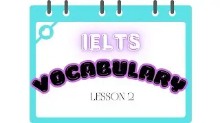 IELTS Vocabulary Lesson 2 | Learn 20 Advanced Words with Pronunciation, Definitions & Examples