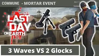 Commune Event 3 Waves VS 2 Glocks - Otis Trial Swamp | Last Day On Earth Survival
