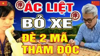 Ác Liệt! Phế XE đè 2 MÃ cực thâm độc khiến Đại sư Trung Quốc nghẹt thở | Cờ Tướng Tổng Hợp