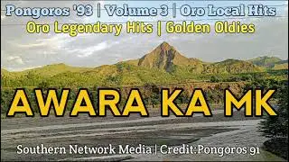 Awara Ka MK 🦋 | Oro Legendary Hits | Pongoros '93 - Volume 3 | Golden Oldies🔥