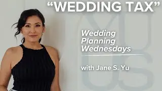 WEDDING TAX, LET'S TALK ABOUT IT | JANE S. YU 2026