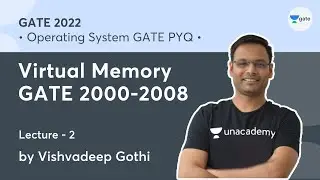 Virtual Memory GATE 2000-2008 | L 2 | Operating System GATE PYQs | GATE 2022 #VishvadeepGothi