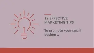 12 Effective Marketing tips for small businesses