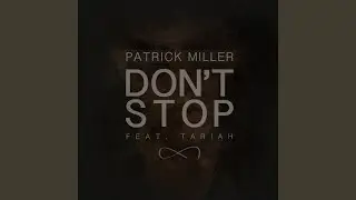 Don't Stop (Robin Halley Remix) (feat. Tariah)