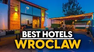 Best Hotels In Wroclaw, Poland - Top 5 Picks For Any Budget