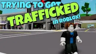 Trying to get trafficked | Turning into the offender...