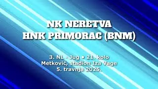 NK Neretva - HNK Primorac &bull; 2:1 &bull; (05.04.2025.)