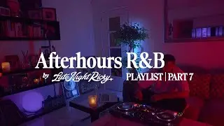 Afterhours R&B Playlist Part 7 🌙 Odeal, Summer Walker, Tory Lanez, Miguel, Drake | Late Night Ricky