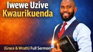 Evangelist Marufu - Iwewe Uzive Kwaurikuenda(Grace & Wrath) Full Sermon