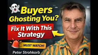 Buyers Ghosting You? Fix It With This Strategy | Peter Strohkorb