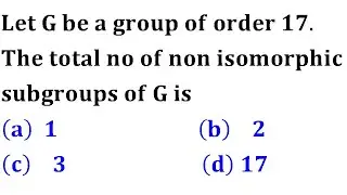 total number of non isomorphic subgroup of G iit jam 2014 group theory