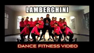LAMBERGHINI | DANCE FITNESS | The Doorbeen Feat Ragini | Pavansunil Choreography