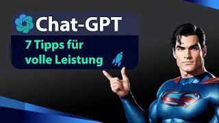 7 Tipps für mehr Effizienz und bessere Ergebnisse bei Chat-GPT!