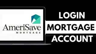 How to Login AmeriSave Mortgage Account