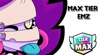 MAX TIER EMZ GAMEPLAY | Brawl Stars Ladder 