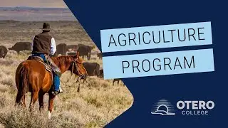 Agriculture Program Spotlight - Otero College
