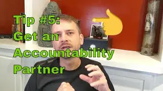 Get an Accountability Partner: 30 Tips in 30 Days, Series 1- Tip #5