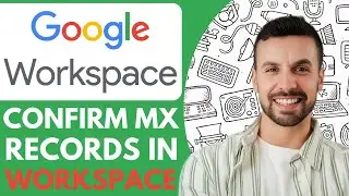 How to Confirm Mx Records in Google Workspace - 2025 (Easy Guide)