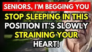 Seniors, STOP Sleeping in This Position Immediately&mdash;It&rsquo;s Slowly Straining Your Heart!