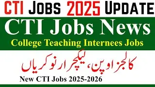 Good News CTI College Teaching Jobs 2025 | cti jobs in colleges 2025 | college teaching internees