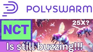 POLYSWARM: NCT IS STILL BUZZING!!! 30X POTENTIAL!!!
