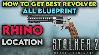 Stalker 2 How To Get Best Sidearm RHINO With All Blueprint, KHAROD, VECTOR Locations Free and Early
