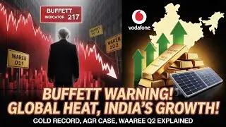 5 Big Market Updates 💥 | Buffett Indicator, Vodafone AGR, Gold Record, Waaree Q2 & More!