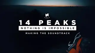 14 PEAKS | NOTHING IS IMPOSSIBLE | MAKING THE SOUNDTRACK | NIMSDAI