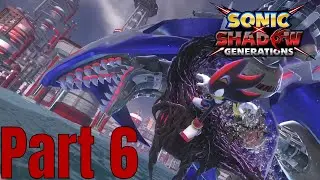 Sonic x Shadow Generations: Shadow's Story - Part 6