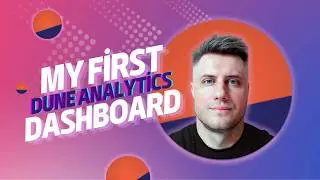 Your First Dune Dashboard | SQL for Blockchain Beginner Tutorial #9