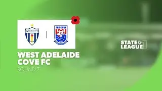 #StateLeagueOne | RD7 - West Adelaide v Cove FC 2025