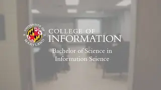 Bachelor of Science in Information Science (InfoSci) at University of Maryland, College Park