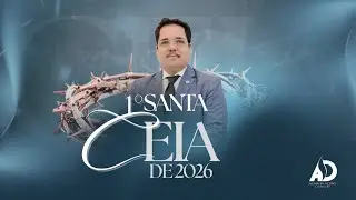 AO VIVO | SANTA CEIA | 18/01/2026