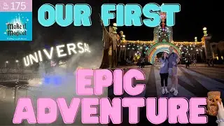 Our Day At Epic Universe - Ep. 175