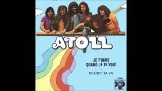 Atoll - Change ta vie  (1973)