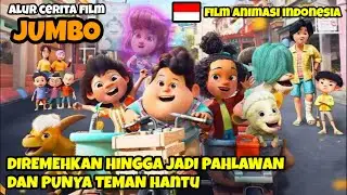 AWALNYA DIBULLY HINGGA JADI PAHLAWAN DAN PUNYA TEMAN HANTU - ALUR CERITA FILM JUMBO