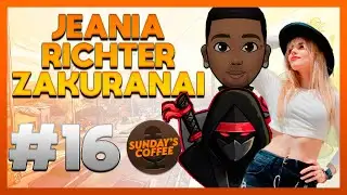 Jeania, Richter & ZakuraNai - Sunday's Coffee #16   [TitoYBZ]