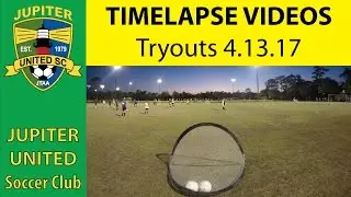 Tryouts Timelapse - Jupiter Farms Park, 4.13.17
