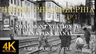 HIKING PHILADELPHIA - SHAWMONT STATION to MANAYUNK CANAL - Episode 1
