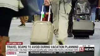 Be on the lookout for summer travel scams