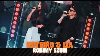 Roteiro & Lia - Robimy Szum (Oficjalny Teledysk)