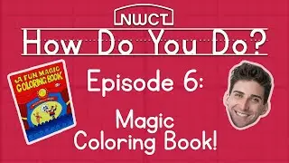 Episode 6: Magic Coloring Book! | How Do You Do? with John Ellingson