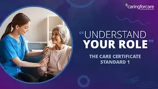 The Care Certificate Standard 1: Understand Your Care Role (Workbook)