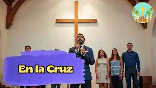 En la Cruz Himno Cristiano