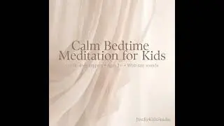 Calm Bedtime Meditation with Rain Sounds | Gentle Sleep Support | Ages 2+ 