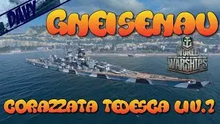 World of Warships Gameplay ITA - Gneisenau - Scambio di favori